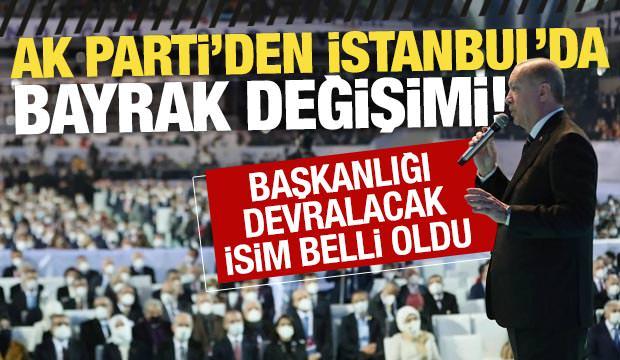 AK Parti İstanbul İl Başkanlığında bayrak değişimi