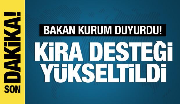 Bakan Kurum açıkladı: İstanbul’da kira desteği yükseltildi