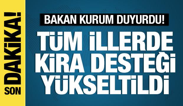 Bakan Kurum açıkladı: İstanbul’da kira desteği yükseltildi