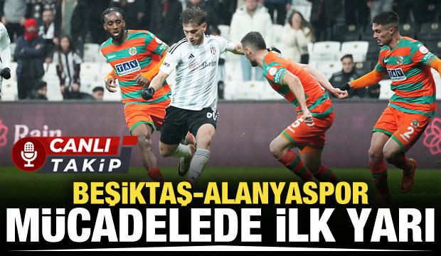 Beşiktaş - Alanyaspor! CANLI