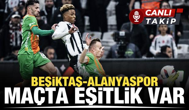 Beşiktaş - Alanyaspor! CANLI