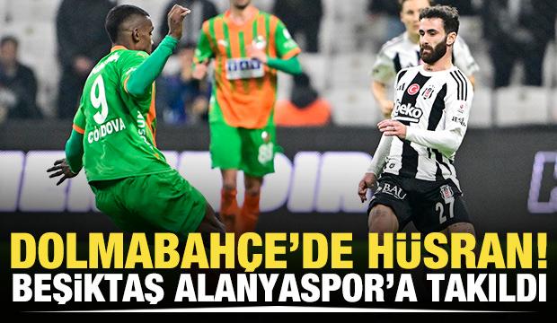 Dolmabahçe'de hüsran! Beşiktaş, Alanyaspor'a takıldı