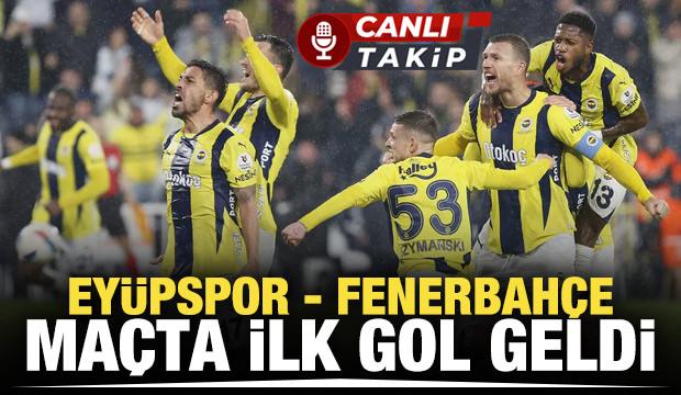 Eyüpspor - Fenerbahçe! CANLI