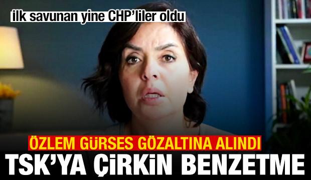 Özlem Gürses gözaltına alındı! TSK'ya çirkin benzetme