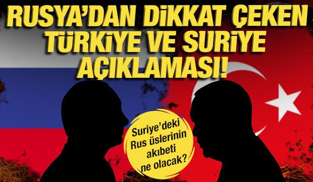 Rusya'dan dikkat çeken Türkiye ve Suriye açıklaması!