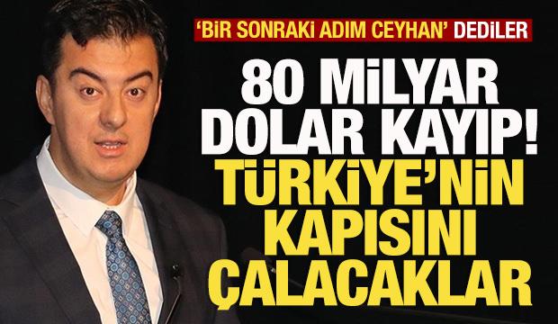 80 Milyar dolarlık kayıp! Türkiye’nin kapısını çalacaklar