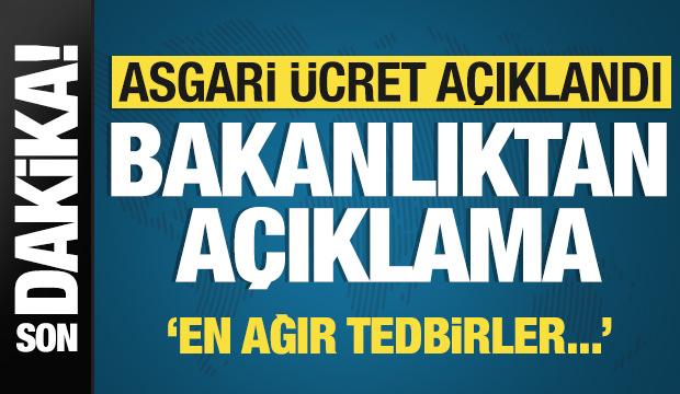 Bakanlıktan son dakik asgari ücret açıklaması