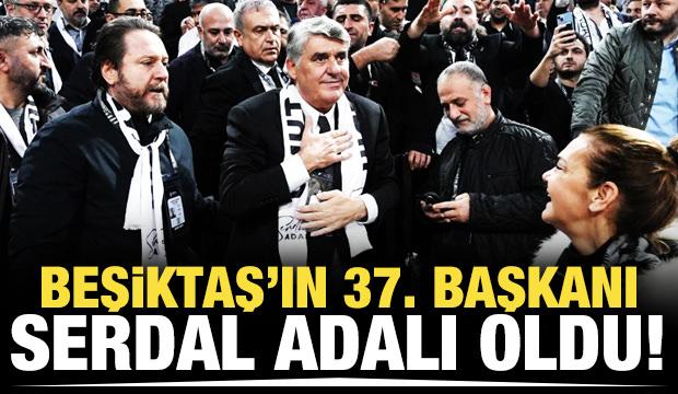 Beşiktaş'ın 37. Başkanı Serdal Adalı oldu!