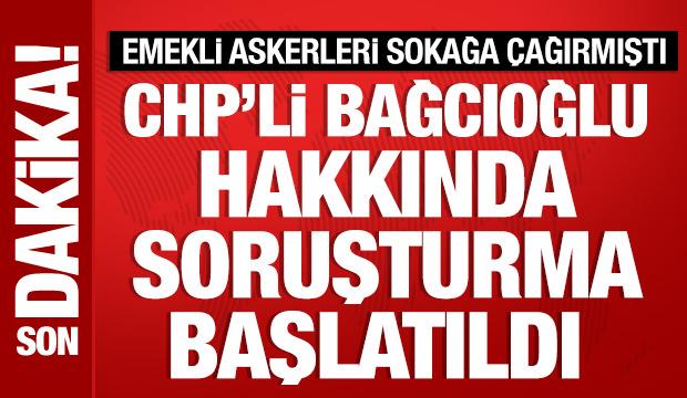 CHP'li Bağcıoğlu hakkında soruşturma başlatıldı