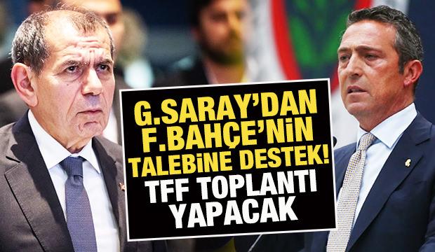 Galatasaray'dan Fenerbahçe'ye destek geldi! TFF'de kritik toplantı