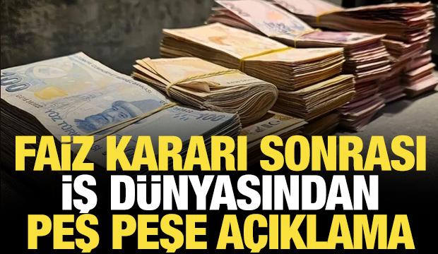 İş dünyasından peş peşe faiz indirim açıklaması