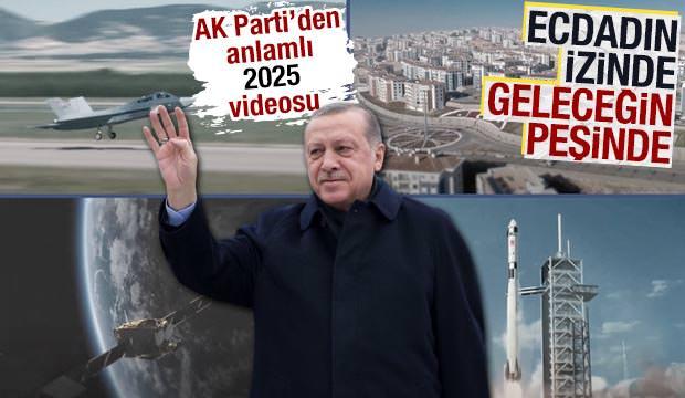 AK Parti'den 2025 videosu: T&uuml;rkiye hikayesini kendi iradesiyle yazıyor