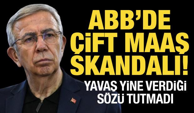 Ankara Büyükşehir Belediyesi'nden çift maaş skandalı