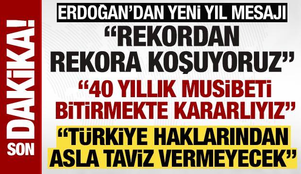 Erdoğan'dan yeni yıl mesajı: &lsquo;B&uuml;y&uuml;k T&uuml;rkiye kutlu y&uuml;r&uuml;y&uuml;ş&uuml;n&uuml; g&uuml;venle s&uuml;rd&uuml;r&uuml;yor&rsquo;