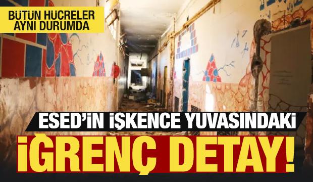 Esed'in işkence yuvaları! Hücreler çöplüğe dönmüş