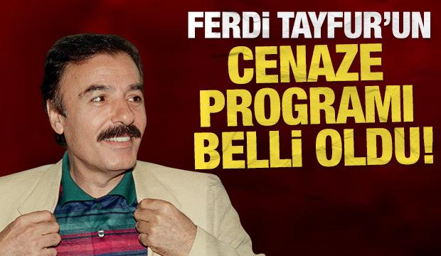 Ferdi Tayfur’un cenaze programı belli oldu!