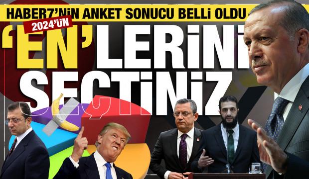 Haber7'nin 2024 anketi sonuçlandı! İşte yılın 'en'leri...