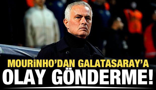 Mourinho'dan Galatasaray'a olay gönderme!