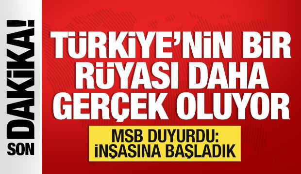 MSB duyurdu: Millî Uçak Gemisi’nin inşasına başlandı