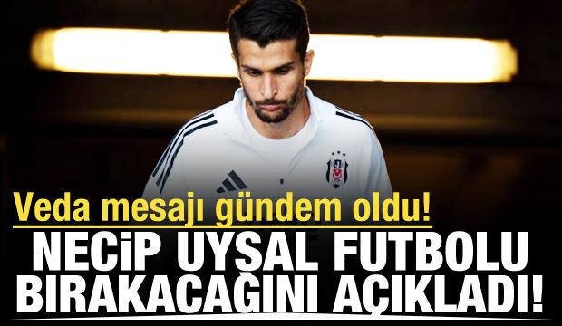 Necip Uysal sezon sonunda futbolu bırakacağını a&ccedil;ıkladı!