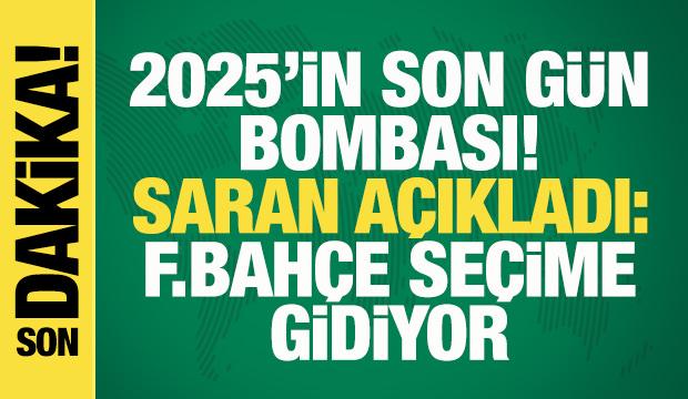 Son dakika: 2025'in son g&uuml;n bombası! Sadettin Saran a&ccedil;ıkladı: Fenerbah&ccedil;e se&ccedil;ime gidiyor