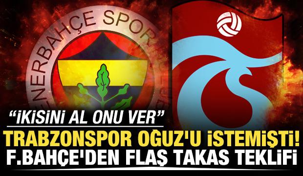 Trabzonspor, Oğuz Aydın'ı istemişti! Fenerbah&ccedil;e'den flaş takas teklifi