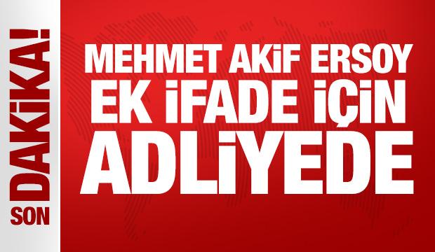 Uyuşturucudan tutuklanan Mehmet Akif Ersoy ek ifade i&ccedil;in adliyede