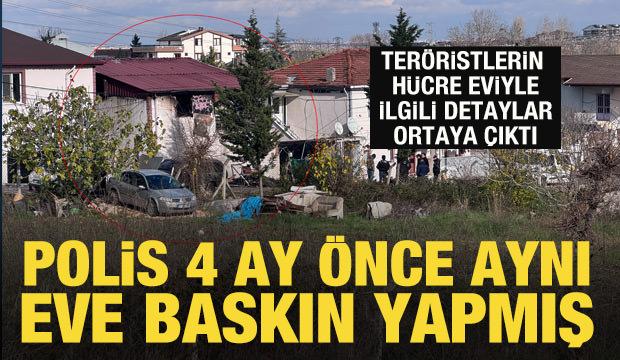 Yalova polisi 4 ay &ouml;nce aynı eve baskın yapmış
