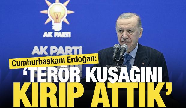 Cumhurbaşkanı Erdoğan: Terör kuşağını kırıp attık