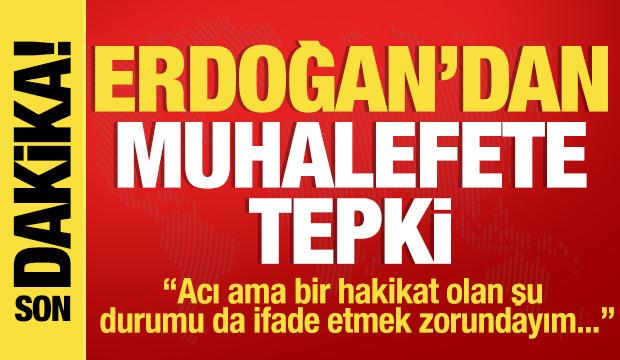 Cumhurbaşkanı Erdoğan'dan son dakika açıklamaları