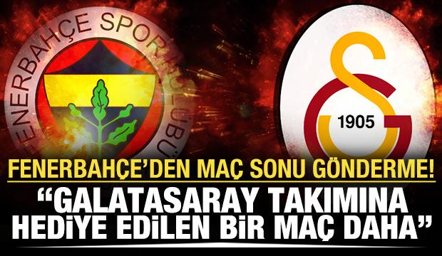 Fenerbahçe: Galatasaray'a hediye edilen bir maç daha!