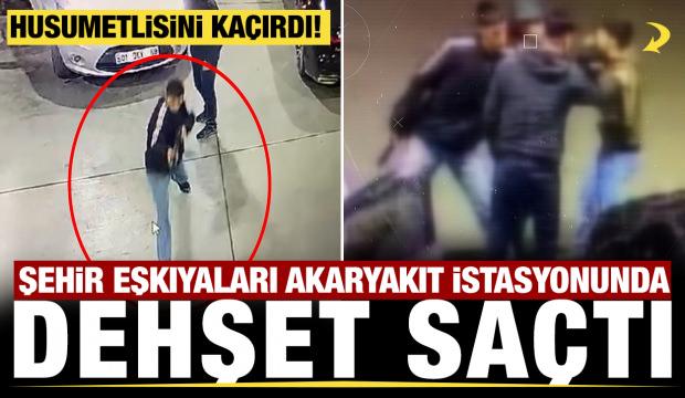 Şehir eşkıyaları akaryakıt istasyonundan adam kaçırdı!