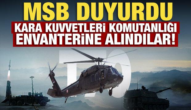 MSB duyurdu: Kara Kuvvetleri Komutanlığı envanterine alındılar!