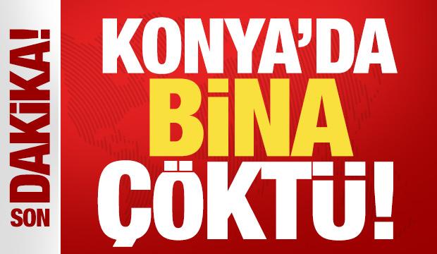 Son dakika: Konya'da 3 katlı bina çöktü!