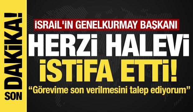 Son dakika...İsrail Genelkurmay Başkanı istifa etti!