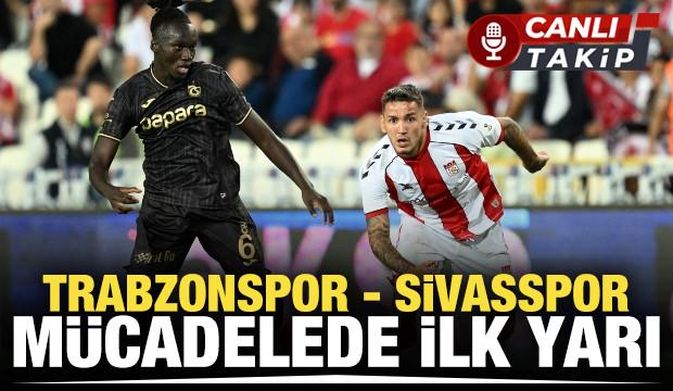 Trabzonspor - Sivasspor! CANLI