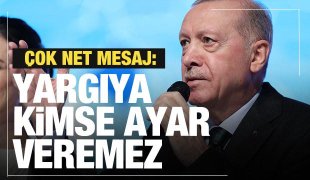 Erdoğan'dan tarihi açıklama: Kimse ayar veremez!