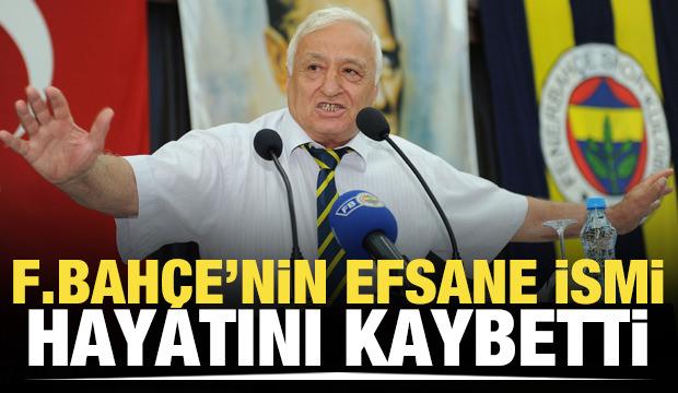 Fenerbahçe'nin efsane ismi hayatını kaybetti