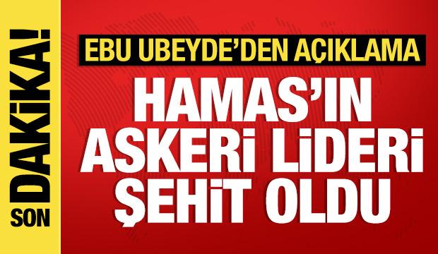 Hamas'ın askeri lideri Muhammed Deyf şehit oldu