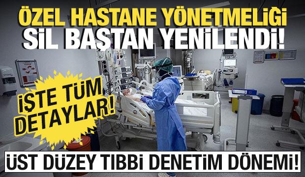 Özel hastaneler yönetmeliği değişti! Karar Resmi Gazete'de