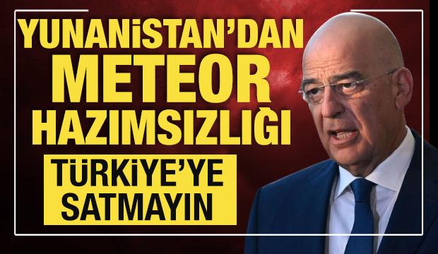 Yunanistan'da 'Meteor' rahatsızlığı: Türkiye'ye satmayın!