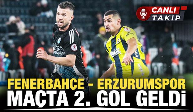 Fenerbahçe - Erzurumspor FK! CANLI