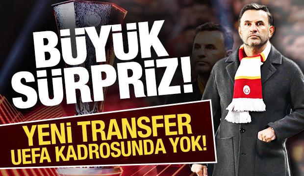 Galatasaray'ın yeni transferi UEFA kadrosunda yok!