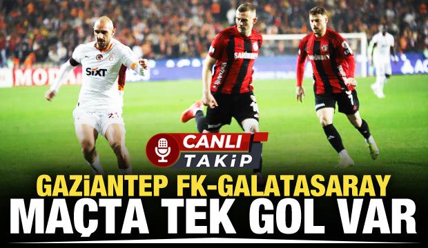 Gaziantep FK - Galatasaray! CANLI