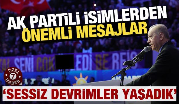 AK Partili isimlerden önemli mesajlar: Sessiz devrimler yaşadık