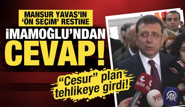 Mansur Yavaş'ın "ön seçim" restine İmamoğlu'ndan cevap