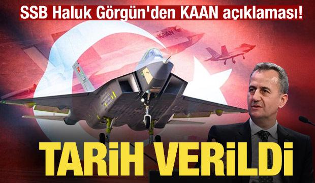 SSB Haluk Görgün'den KAAN açıklaması