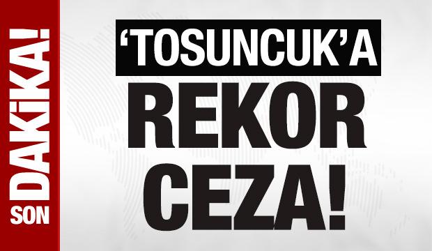 Tosuncuk’tan pişkin savunma! Mahkemeden karar çıktı