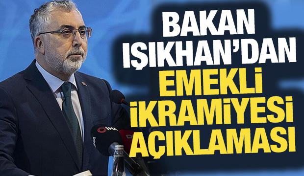 Bakan Işıkhan'dan emeklilerin bayram ikramiyesi açıklaması!