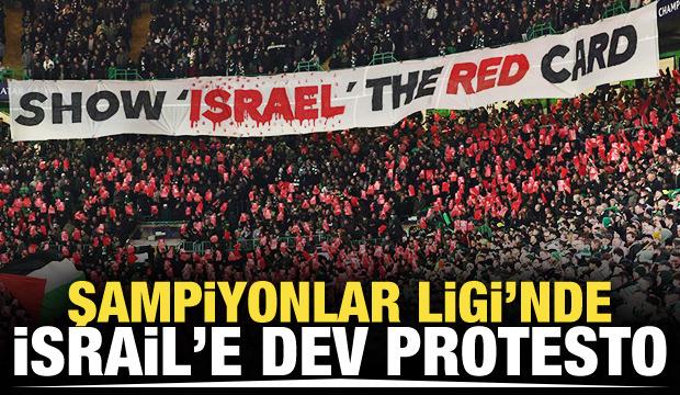 Şampiyonlar Ligi'nde İsrail'e dev protesto!